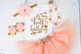 Find out anyones half birthday here. Buy Baby Half Birthday Outfit Cheap Online