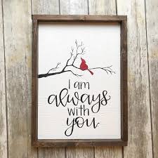I Am Always With You Cardinal Sign Craft Room Signs Diy Wood Signs Christmas Signs