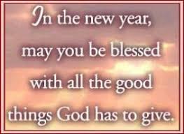 May You Be Blessed Http Www Pantherknobcottages Com Quotes About New Year New Years Prayer Happy New Year Quotes