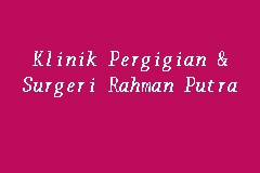 We did not find results for: Klinik Pergigian Surgeri Rahman Putra Klinik Gigi In Sungai Buloh