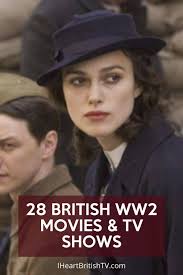 28 Wwii Movies And Tv Shows Where To Watch Them I Heart British Tv In 2020 Tv Shows Period Drama Movies Movies