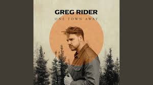 Love is One Town Away for Greg Rider In Latest Single