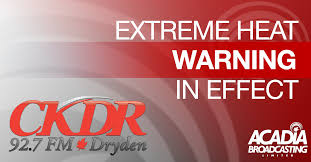Maybe you would like to learn more about one of these? Heat Warning For Much Of Northwestern Ontario Ckdr