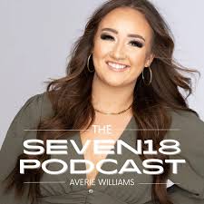The Seven18 Podcast with Averie Williams