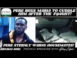 Bbnaija pere's full name is pere egbi. Bbnaija 2021 Pere Begs Maria For Midnight Cuddles After Bragging Frankly Speaking With Glory Youtube