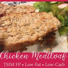 Recipe Chicken Meatloaf Thm Fp Chicken Meatloaf Chicken Meatloaf Recipe Meatloaf