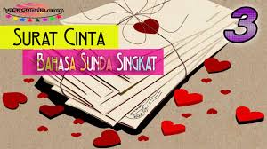 Cinta yang kita miliki tetap wangi seperti bunga melati. 3 Contoh Surat Cinta Bahasa Sunda Singkat Pendek