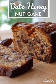Date Honey Nut Cake Dessert Bread Recipes Dairy Free Cake Cake Recipes Desserts