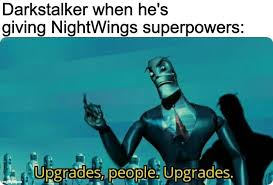 Darkstalker and fathom pose wings of fire short. Darkstalker Trying To Make Nightwings Powerful Again Imgflip