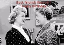 Happy Birthday Bestie Gifs Tenor Growing up with you as a friend is one of the best childhood memories that i you have the spirit of an old lady but the appearance of a damsel. happy birthday bestie gifs tenor