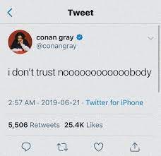 Pin By Brandon On Conan Conan Gray Conan Gray Aesthetic Grey Quotes