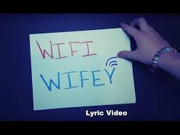 Wifi Wifey Lyric Video Lyrics Songs I Tunes