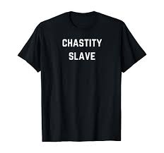 Amazon.com: Chastity Slave - Chastity play tee T-Shirt : Clothing, Shoes &  Jewelry