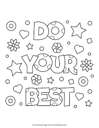 Print coloring pages by moving the cursor over an image and clicking on the printer icon in its upper right corner. Do Your Best Coloring Page Free Printable Pdf From Primarygames