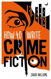 How To Write Crime Fiction Ebook By Sarah Williams Rakuten Kobo In 2020 Crime Fiction Fiction Ebook