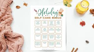Maybe you would like to learn more about one of these? Holiday Self Care Bingo Free Printable Checklist Pdf