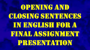 Kata pembuka misalnya hello friends.today,in this occassion i will tell you about (apa yg akan dipresentasikan). Learn English Opening And Closing Sentences For An English Presentation Youtube