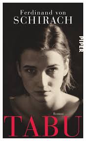 Verantwortlich für die inszenierung nach dem gleichnamigen theaterstück und buch gott von ferdinand von schirach ist der mehrfach ausgezeichnete regisseur lars kraume. Tabu Roman Amazon De Schirach Ferdinand Von Bucher