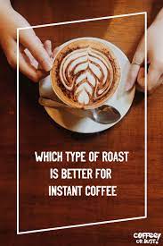 Best Instant Coffee In 2021 Top 10 Picks Coffee Or Bust Best Instant Coffee Coffee Instant Decaf Coffee