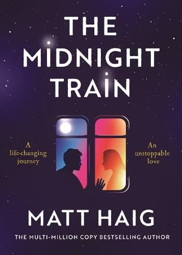 The Midnight Train by Matt Haig | Waterstones