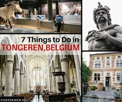 Important in roman times as aduatuca tungrorum, capital of the germanic tungri. 7 Things To Do In Tongeren Belgium Cheeseweb