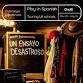 UN ENSAYO DESASTROSO - A play in Spanish for... event in Boston