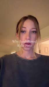 Kylie Pitts Unfollowing