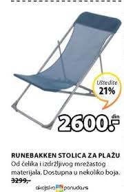 Za proizvode većih dimenzija se dostava obračunava ovisno o težini i dimenziji proizvoda i mjestu dostave. Stolica Rasklopiva Za Plazu Runebakken Cena Na Akciji Jysk D O O S103689