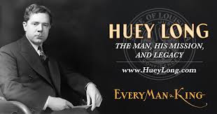 Huey Long Official Website | Biography, Programs & Legacy