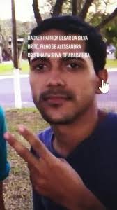 Sobre o hacker Patrick Cesar da Silva Brito, filho de Alessandra Crist...
