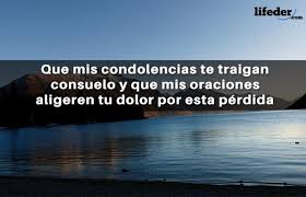 Estamos seguros de que nos sonríes desde el cielo. 83 Bonitas Frases De Condolencias