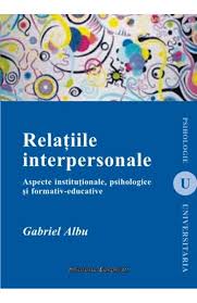 Check spelling or type a new query. Relatiile Interpersonale Gabriel Albu Libris