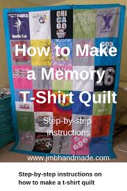 Cut a large square out of each shirt and arrange them into a pattern that you like. How To Make A Memory T Shirt Quilt Jmb Handmade