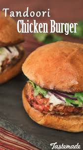 Tandoori Chicken Burger Recipe Chicken Burgers Ground Chicken Burgers Indian Chicken Burger Recipe