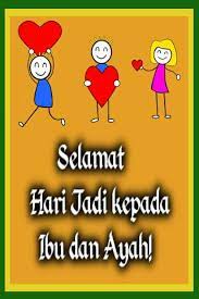 Maybe you would like to learn more about one of these? Selamat Hari Jadi Ibu Bapa Pour Android Telechargez L Apk