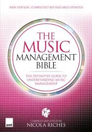 Maximise the commercial performance of your music rights established 2012. The Music Management Bible By Nicola Riches