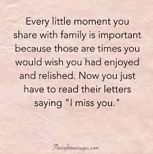 Bookmark these blessed family quotes to share with your family loved ones. 29 I Miss You Quotes For Her Him Missing Someone Sayings The Right Messages