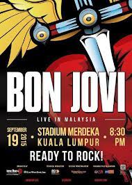 Rm888, rm628, rm488, rm388, rm288, rm168 note: Bon Jovi To Rock Kuala Lumpur On Sept 19