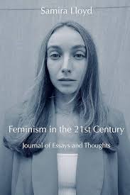 Feminism in the 21st Century: Journal of Essays and Thoughts eBook : Lloyd,  Samira: Amazon.in: Kindle Store