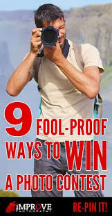 Plus, if you secure the right sponsors, these can be big revenue drivers. 9 Fool Proof Ways To Win A Photo Contest Improve Photography