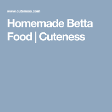 Homemade Betta Food Cuteness Betta Food Betta Homemade