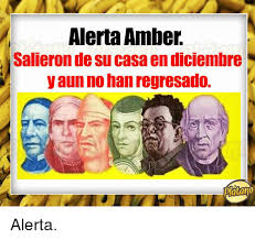 191,997 likes · 1,610 talking about this. Alerta Amber Salieron De Su Casa En Diciembre Y Aun No Han Regresado Platano Alerta Amber Meme On Me Me
