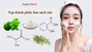 Top 7 thành phần làm sạch sâu giúp say 'bye' bã nhờn