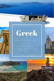Family Holidays In Greece Best Places For Kids Visiting Greece