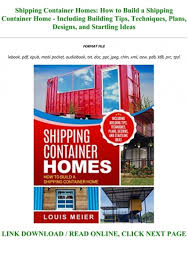 Save the document into a folder you will remember the name of and then open it when it's fully downloaded. Read Book Shipping Container Homes How To Build A Shipping Container Home Including Building Tips Techniques Plans Designs And Startling Ideas Full Pdf Online