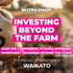 Investing Beyond the Farm Workshop - Waikato event image