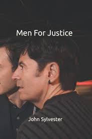 Amazon.com: Men For Justice: 9798650517054: Sylvester, John S: Books