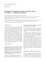 The criminal procedure law has been designed to create legal machinery for the detection of crime, apprehension of suspected criminals, collection of evidence, determination of the guilt or innocence. Pdf Investigation Of Suspicious Deaths And Deaths Related To Violence A Malaysian Perspective