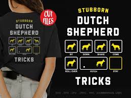 Download Stubborn Dutch Shepherd Tricks Shirt Design Png Buy T Shirt Designs