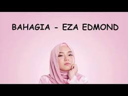 Lagu bahagia kini mencatatkan hampir 6.5 juta tontonan di laman youtube. Eza Edmond Bahagia Lyrics Youtube